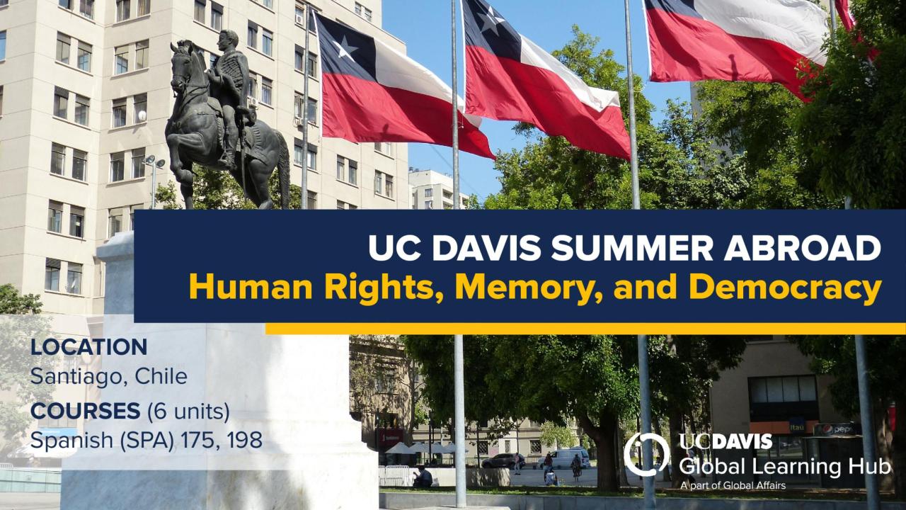 UC Davis Summer Abroad (Human Rights, Memory, and Democracy in Chile)